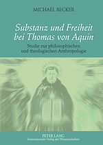 Télécharger le livre :  Substanz und Freiheit bei Thomas von Aquin