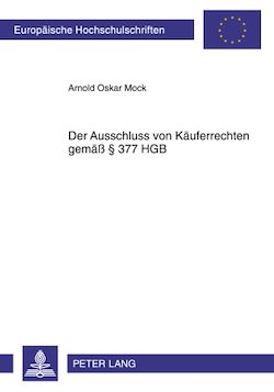 Télécharger le livre :  Der Ausschluss von Kaeuferrechten gemaeß § 377 HGB
