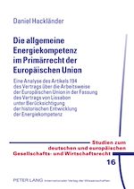 Télécharger le livre :  Die allgemeine Energiekompetenz im Primaerrecht der Europaeischen Union
