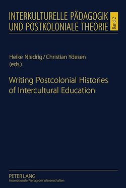 Télécharger le livre :  Writing Postcolonial Histories of Intercultural Education
