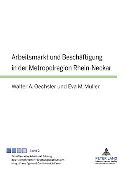 Télécharger le livre :  Arbeitsmarkt und Beschaeftigung in der Metropolregion Rhein-Neckar