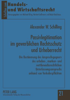 Téléchargez le livre :  Passivlegitimation im gewerblichen Rechtsschutz und Urheberrecht
