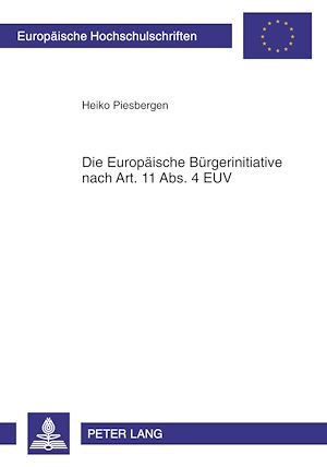 Téléchargez le livre :  Die Europaeische Buergerinitiative nach Art. 11 Abs. 4 EUV
