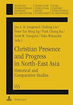 Télécharger le livre :  Christian Presence and Progress in North-East Asia