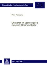 Télécharger le livre :  Emotionen im Spannungsfeld zwischen Koerper und Kultur