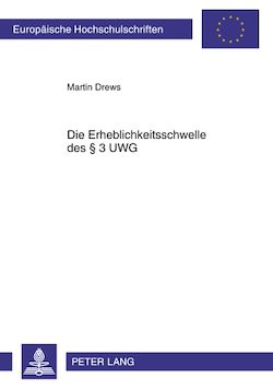 Télécharger le livre :  Die Erheblichkeitsschwelle des § 3 UWG