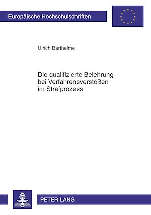 Téléchargez le livre :  Die qualifizierte Belehrung bei Verfahrensverstoeßen im Strafprozess