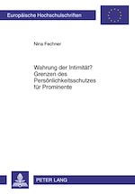 Download this eBook Wahrung der Intimitaet? Grenzen des Persoenlichkeitsschutzes fuer Prominente