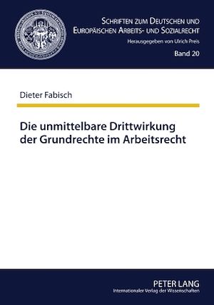 Téléchargez le livre :  Die unmittelbare Drittwirkung der Grundrechte im Arbeitsrecht