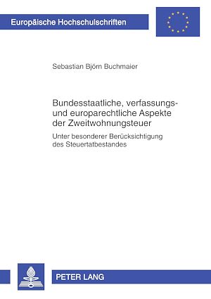 Téléchargez le livre :  Bundesstaatliche, verfassungs- und europarechtliche Aspekte der Zweitwohnungsteuer