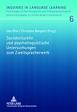 Télécharger le livre :  Soziokulturelle und psycholinguistische Untersuchungen zum Zweitspracherwerb