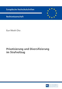 Télécharger le livre :  Privatisierung und Diversifizierung im Strafvollzug