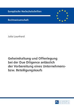 Télécharger le livre :  Geheimhaltung und Offenlegung bei der Due Diligence anlaesslich der Vorbereitung eines Unternehmens- bzw. Beteiligungskaufs