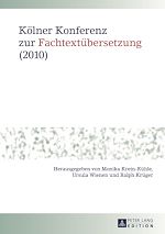 Télécharger le livre :  Koelner Konferenz zur Fachtextuebersetzung (2010)