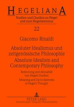 Télécharger le livre :  Absoluter Idealismus und zeitgenoessische Philosophie - Absolute Idealism and Contemporary Philosophy