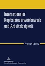 Télécharger le livre :  Internationaler Kapitalsteuerwettbewerb und Arbeitslosigkeit