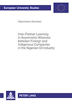 Télécharger le livre :  Inter-Partner Learning in Asymmetric Alliances between Foreign and Indigenous Companies in the Nigerian Oil Industry