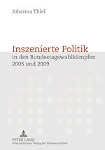 Download this eBook Inszenierte Politik in den Bundestagswahlkaempfen 2005 und 2009