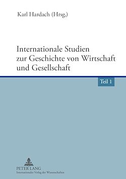 Télécharger le livre :  Internationale Studien zur Geschichte von Wirtschaft und Gesellschaft