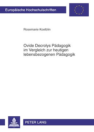 Téléchargez le livre :  Ovide Decrolys Paedagogik im Vergleich zur heutigen lebensbezogenen Paedagogik