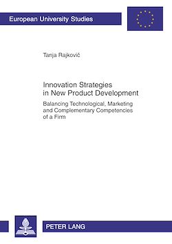 Télécharger le livre :  Innovation Strategies in New Product Development