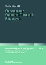 Télécharger le livre :  Consciousness: Cultural and Therapeutic Perspectives