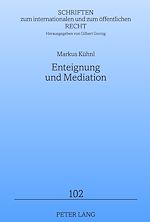 Télécharger le livre :  Enteignung und Mediation