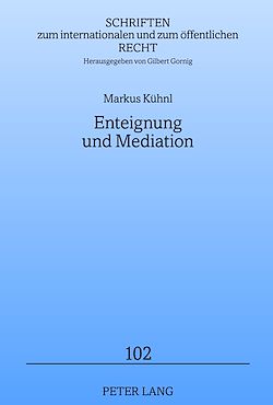 Télécharger le livre :  Enteignung und Mediation