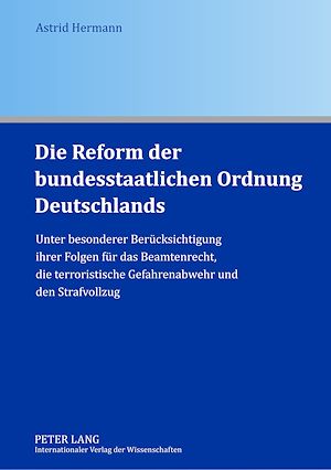 Téléchargez le livre :  Die Reform der bundesstaatlichen Ordnung Deutschlands