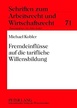 Télécharger le livre :  Fremdeinfluesse auf die tarifliche Willensbildung