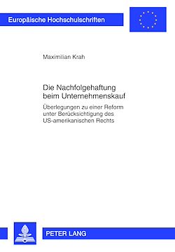 Télécharger le livre :  Die Nachfolgehaftung beim Unternehmenskauf