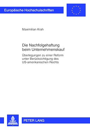 Téléchargez le livre :  Die Nachfolgehaftung beim Unternehmenskauf
