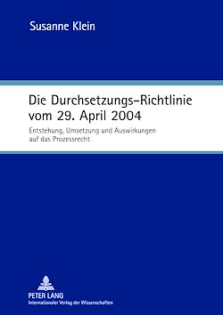 Télécharger le livre :  Die Durchsetzungs-Richtlinie vom 29. April 2004