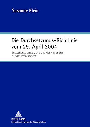 Téléchargez le livre :  Die Durchsetzungs-Richtlinie vom 29. April 2004