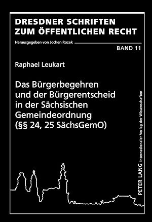 Téléchargez le livre :  Das Buergerbegehren und der Buergerentscheid in der Saechsischen Gemeindeordnung (§§ 24, 25 SaechsGemO)