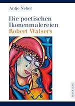 Télécharger le livre :  Die poetischen Ikonenmalereien Robert Walsers