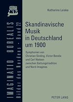 Télécharger le livre :  Skandinavische Musik in Deutschland um 1900