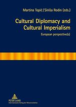 Télécharger le livre :  Cultural Diplomacy and Cultural Imperialism