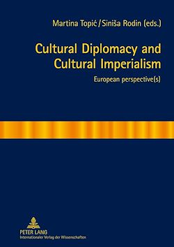 Télécharger le livre :  Cultural Diplomacy and Cultural Imperialism