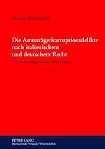 Télécharger le livre :  Die Amtstraegerkorruptionsdelikte nach italienischem und deutschem Recht