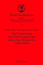 Télécharger le livre :  Die Entstehung der Verfassungen der daenischen Monarchie (1848-1849)
