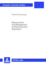 Télécharger le livre :  Measurement and Management of Chief Executive Reputation