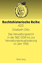 Télécharger le livre :  Das Verwaltungsrecht in der SBZ/DDR bis zur Verwaltungsneugliederung im Jahr 1952