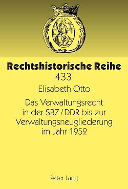 Télécharger le livre :  Das Verwaltungsrecht in der SBZ/DDR bis zur Verwaltungsneugliederung im Jahr 1952