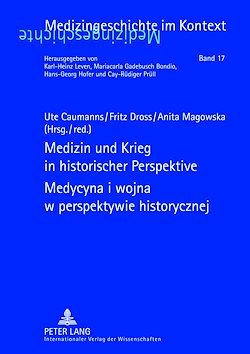 Télécharger le livre :  Medizin und Krieg in historischer Perspektive- Medycyna i wojna w perspektywie historycznej