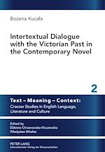 Télécharger le livre :  Intertextual Dialogue with the Victorian Past in the Contemporary Novel