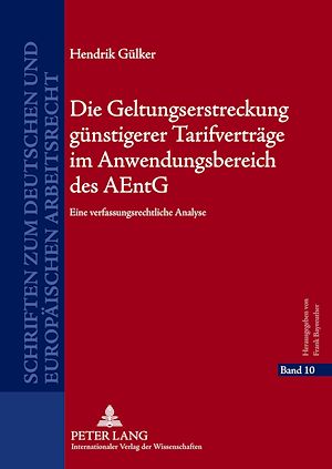 Téléchargez le livre :  Die Geltungserstreckung guenstigerer Tarifvertraege im Anwendungsbereich des AEntG