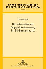 Télécharger le livre :  Die internationale Doppelbesteuerung im EU-Binnenmarkt