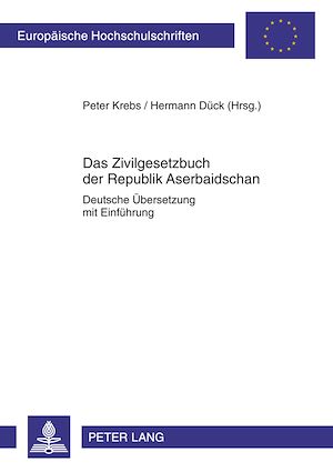 Téléchargez le livre :  Das Zivilgesetzbuch der Republik Aserbaidschan