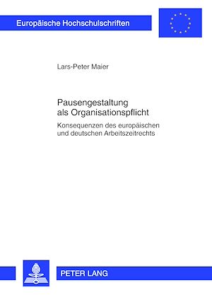 Téléchargez le livre :  Pausengestaltung als Organisationspflicht